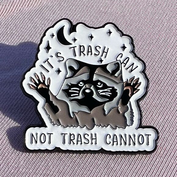 Raccoon Trash Panda Trash Can not Trash Cannot Positive Affirmation Enamel Pin - Picture 1 of 9